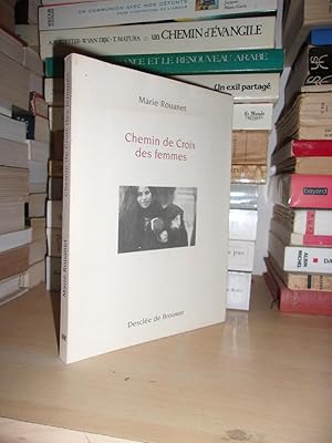 Imagen del vendedor de CHEMIN DE CROIX DES FEMMES : De Jrusalem Suivant Jsus Dans Sa Passion a la venta por Planet's books