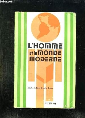 Seller image for L HOMME ET LE MONDE MODERNE. for sale by Le-Livre