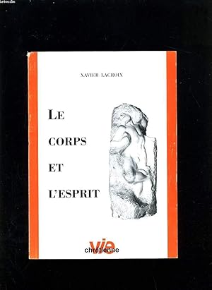 Bild des Verkufers fr LE CORPS ET L'ESPRIT zum Verkauf von Le-Livre