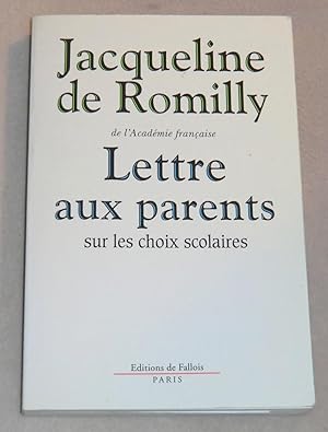 Bild des Verkufers fr LETTRES AUX PARENTS sur les choix scolaires zum Verkauf von LE BOUQUINISTE