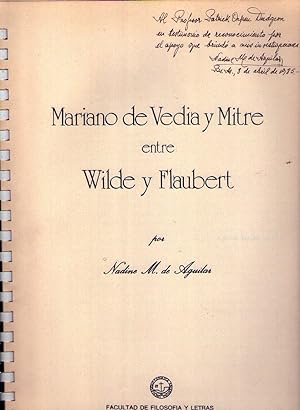 MARIANO DE VEDIA Y MITRE ENTRE WILDE Y FLAUBERT [Firmado / Signed]