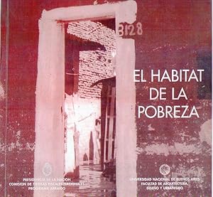 Imagen del vendedor de EL HABITAT DE LA POBREZA. Configuracin y manifestaciones a la venta por Buenos Aires Libros