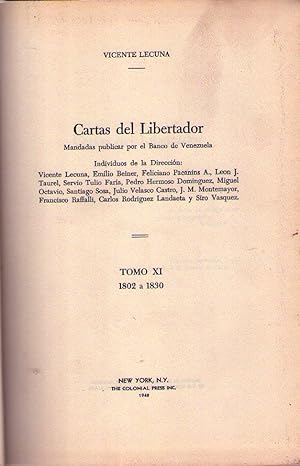 CARTAS DEL LIBERTADOR. Tomo XI. 1802 - 1830. Mandadas a publicar por el Banco de Venezuela