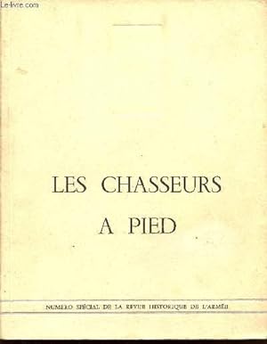 Seller image for LES CHASSEURS A PIED / NUMERO SPECIAL DE LA REVUE HISTORIQUE DE L'ARMEE / 22me ANNEE - N2. for sale by Le-Livre