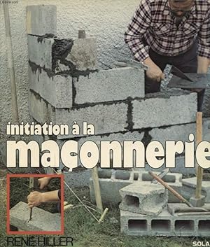 Imagen del vendedor de INITIATION A LA MACONNERIE a la venta por Le-Livre