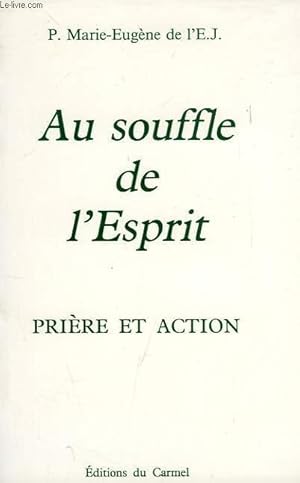 Immagine del venditore per AU SOUFFLE DE L'ESPRIT, PRIERE ET ACTION venduto da Le-Livre