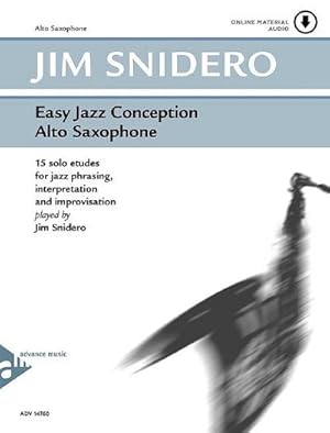 Bild des Verkufers fr Easy Jazz Conception Alto Saxophone : 15 solo etudes for jazz phrasing, interpretation and improvisation. Alt-Saxophon zum Verkauf von AHA-BUCH GmbH