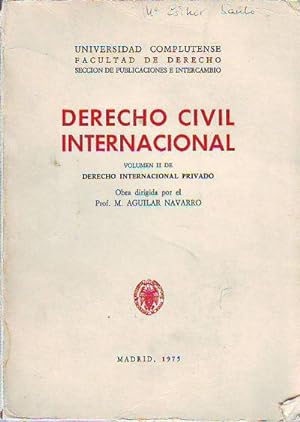 DERECHO CIVIL INTERNACIONAL (VOLUMEN II DE DERECHO INTERNACIONAL PRIVADO).