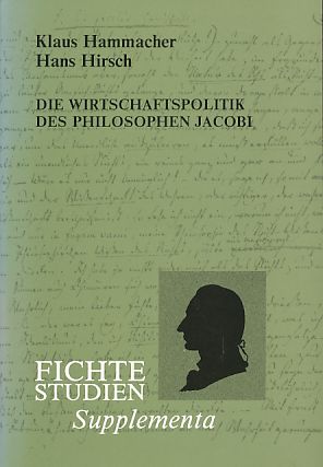 Bild des Verkufers fr Die Wirtschaftspolitik des Philosophen Friedrich Heinrich Jacobi. Fichte-Studien-Supplementa, Band 1. zum Verkauf von Fundus-Online GbR Borkert Schwarz Zerfa