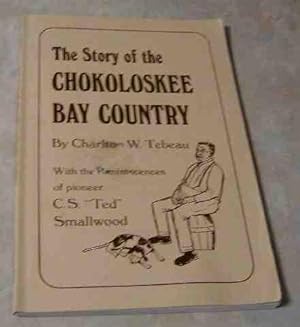 Seller image for The Story of the Chokoloskee Bay Country for sale by WBookBear