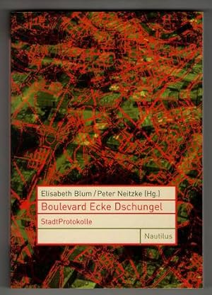 Image du vendeur pour Boulevard Ecke Dschungel : StadtProtokolle. mis en vente par Antiquariat Peda