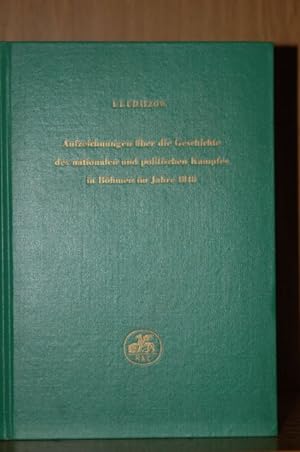 Aufzeichnungen über die Geschichte des nationalen und politischen Kampfes in Böhmen im Jahre 1848.