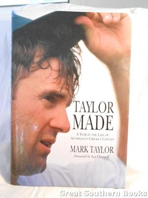 Taylor Made: A Year in the Life of Australia's Cricket Captain