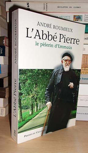 Bild des Verkufers fr L'ABBE PIERRE : Le Plerin d'Emmas, Prface De l'abb Pierre zum Verkauf von Planet's books