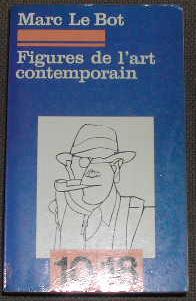 Seller image for 10/18 ? N° 1125. Figures de l'art contemporain. for sale by alphabets