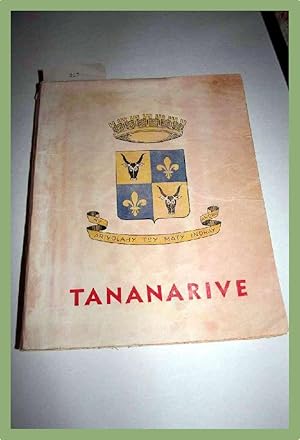 Tananarive. Essai sur ses origines, son développement, son état actuel.