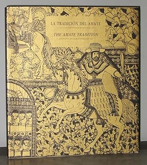 Image du vendeur pour La Tradicin Del Amate : Innovacin Y Protesta En El Arte Mexicano / The Amate Tradition : Innovation and Dissent in Mexican Art mis en vente par Exquisite Corpse Booksellers