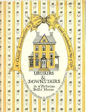 Imagen del vendedor de UPSTAIRS & DOWNSTAIRS IN A VICTORIAN DOLL'S HOUSE a la venta por Grandmahawk's Eyrie