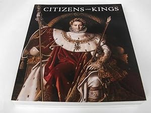 Imagen del vendedor de Citizens and Kings : Portraits in the Age of Revolution 1760-1830 a la venta por Denton Island Books