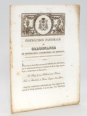 Imagen del vendedor de Instruction Pastorale et Ordonnance de Monseigneur l'Archevque de Bordeaux, touchant les Bndictions, Expositions et Processions du Saint-Sacrement. a la venta por Librairie du Cardinal