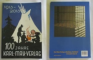 Bild des Verkufers fr 100 Jahre Karl-May-Verlag 1913-2013 zum Verkauf von Versandhandel fr Sammler