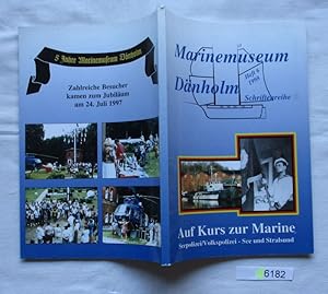 Bild des Verkufers fr Marinemuseum Dnholm Schriftenreihe: Heft 6 - Auf Kurs zur Marine Seepolizei/Volkspolizei - See und Stralsund zum Verkauf von Versandhandel fr Sammler