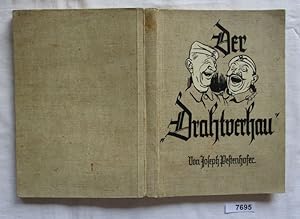 Seller image for Der "Drahtverhau" und andere urbayrische Geschichten aus meinem Kriegstagebuch for sale by Versandhandel fr Sammler