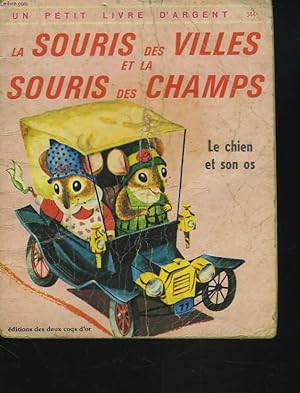 Bild des Verkufers fr LA SOURIS DES VILLES ET LA SOURIS DES CHAMPS. LE CHIEN ET SON OS. zum Verkauf von Le-Livre