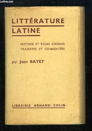 Bild des Verkufers fr Littrature Latine. Histoire et Pages choisies traduites et commentes. zum Verkauf von Le-Livre