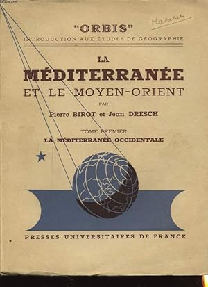 Seller image for LA MEDITARRANEE ET LE MOYEN ORIENT TOME PREMIER LA MEDITERRANEE OCCIDENTALE for sale by Le-Livre