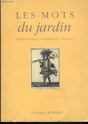 Bild des Verkufers fr LES MOTS DU JARDIN zum Verkauf von Le-Livre