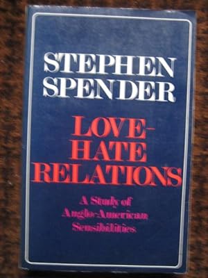 Seller image for Love-Hate Relations: A Study of Anglo-American Sensibilities for sale by Tiger books
