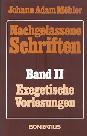 Seller image for Nachgelassene Schriften: Band II: Esegetische Vorlesungen. Nach den Stenographischen Kopien von Stephan Losch (1881-1966) for sale by Paderbuch e.Kfm. Inh. Ralf R. Eichmann