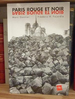 Paris Rouge et Noir, éditions Edite, 2007.