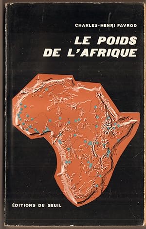 Bild des Verkufers fr Le Poids de L  Afrique. zum Verkauf von Antiquariat Neue Kritik