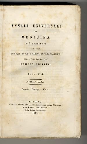 Annali Universali di Medicina già compilati dai dottori A. Omodei e C.-A. Calderini e continuati ...