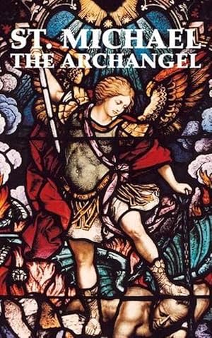 Seller image for St. Michael the Archangel (Paperback) for sale by Grand Eagle Retail