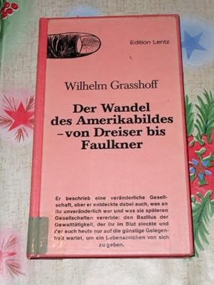 Der Wandel des Amerikabildes- von Dreiser bis Faulkner