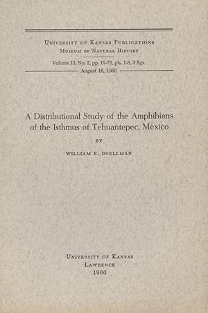 Bild des Verkufers fr A Distributional Study of the Amphibians of the Isthmus of Tehuantepc, Mexico. zum Verkauf von Frank's Duplicate Books