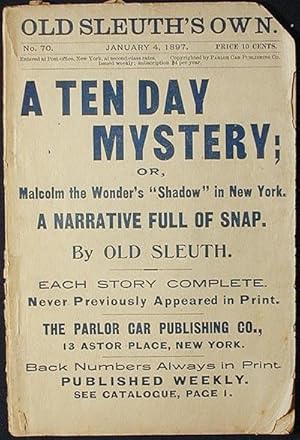 A Ten Day Mystery; or, Malcolm the Wonder's "Shadow" in New York [Old Sleuth's Own -- Jan. 4, 189...