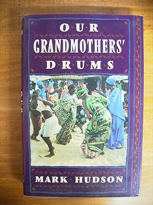 Immagine del venditore per OUR GRANDMOTHERS' DRUMS venduto da Uncle Peter's Books