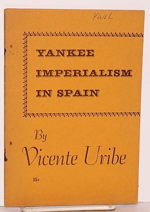 Yankee imperialism in Spain