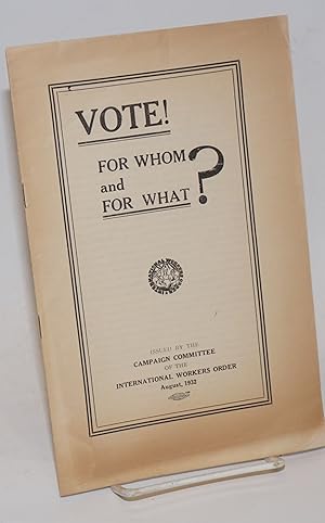 Imagen del vendedor de Vote! For Whom and For What? August 1932 a la venta por Bolerium Books Inc.