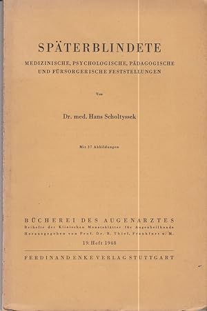 Seller image for Spterblindete Medizinische, psychologische, pdagogische und frsorgerische Feststellungen for sale by Allguer Online Antiquariat