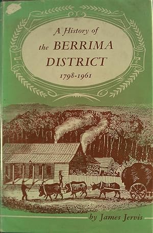 Seller image for A History of the Berrima District 1798-1961 for sale by Banfield House Booksellers