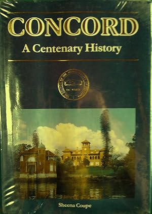 Seller image for Concord. A Centenary History. for sale by Banfield House Booksellers