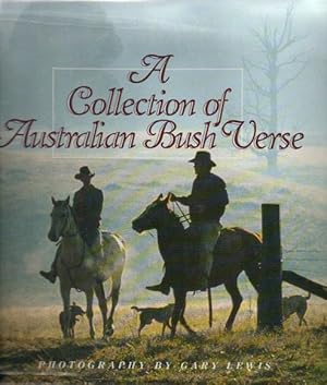 Seller image for A Collection of Australian Bush Verse. for sale by Black Stump Books And Collectables