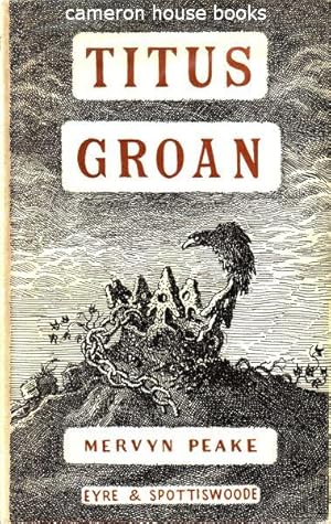 Titus Groan, Gormenghast, Titus Alone. The 'Titus' trilogy.