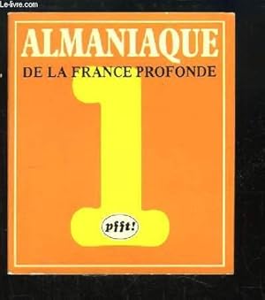 Imagen del vendedor de Almaniaque de la France profonde. N1 a la venta por Le-Livre