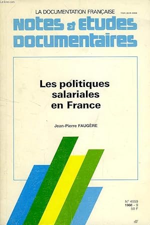 Seller image for NOTES ET ETUDES DOCUMENTAIRES, N 4859, 1988, LES POLITIQUES SALARIALES EN FRANCE for sale by Le-Livre